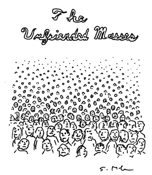 The Unfriended Masses