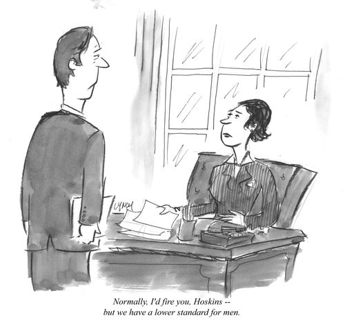 "Normally, I'd fire you, Hoskins – but we have a lower standard for men."