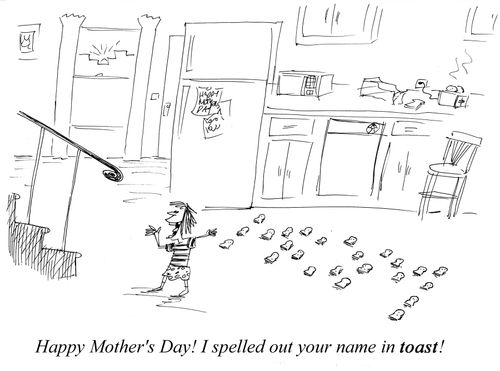 "Happy Mother's Day! I spelled out your name in toast!"