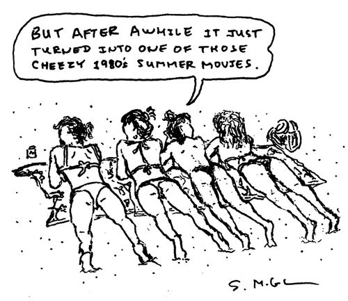 "But after awhile it just turned into one of those cheezy 1980's summer movies."