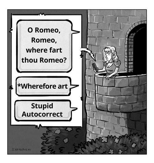 O Romeo, Romeo, were fart thou Romeo...
