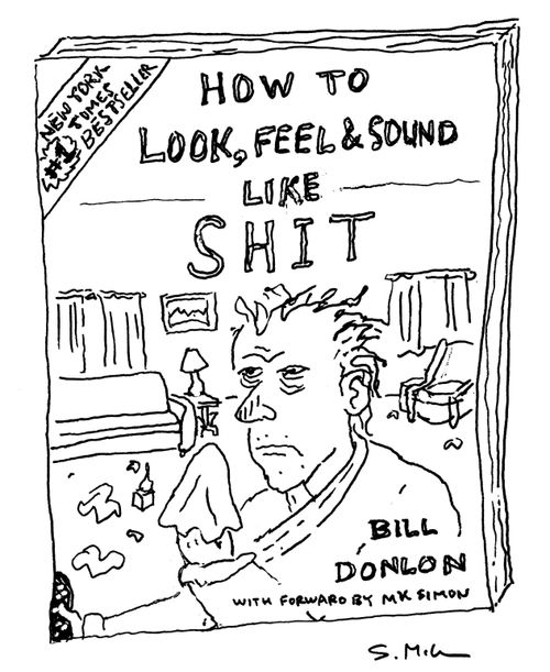 "How to Look, Feel & Sound like Shit"