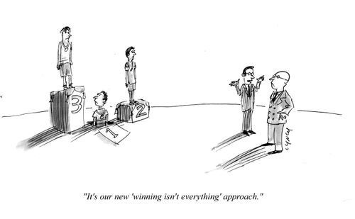 "This is our new 'winning isn't everything' approach."