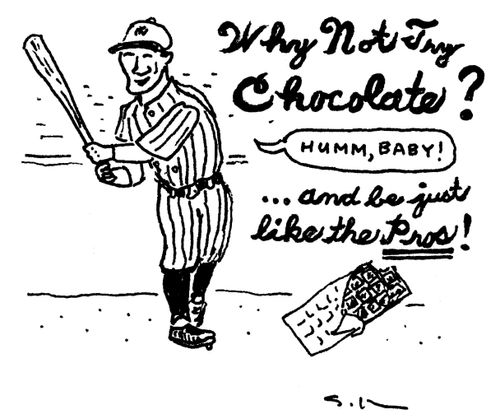 "Why not try chocolate? ...and be just like the Pros!"