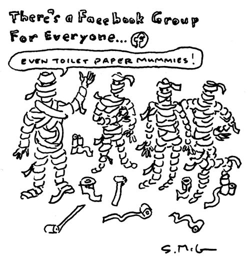 There's a Facebook group for everyone... "Even Toilet Paper Mummies!"
