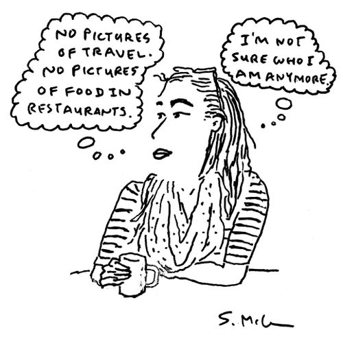 "No pictures of travel. No pictures of food in restaurants. I'm not sure who I am anymore."