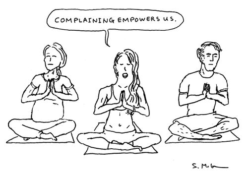 "Complaining empowers us."
