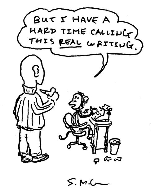 "But I have a hard time calling this real writing."