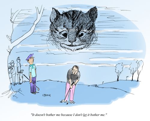 "It doesn't bother me because I don't let it bother me."