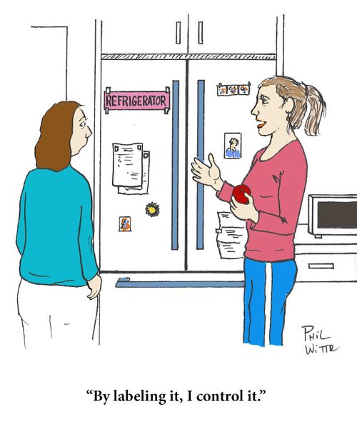 "By labeling it, I control it." 