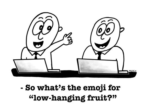 "So what's the emoji for 'low-hanging fruit?'"