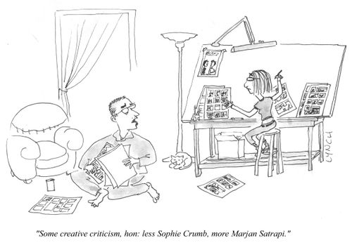 "Some creative criticism, hom: less Sophie Crumb, more Marjan Satrapi."