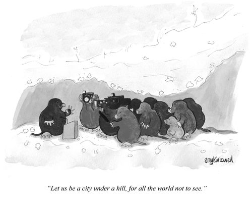 "Let us be a city under a hill, for all the world not to see."