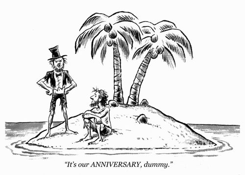 "It's our anniversary, dummy." 