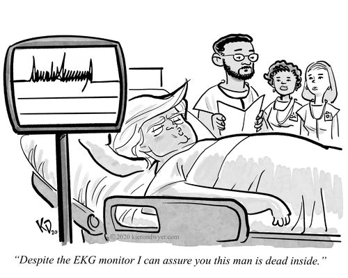 "despite the EKG monitor I can assure you this man is dead inside."