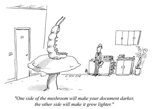 "One side of the mushroom will make your document darker, the other side will make it grow lighter."