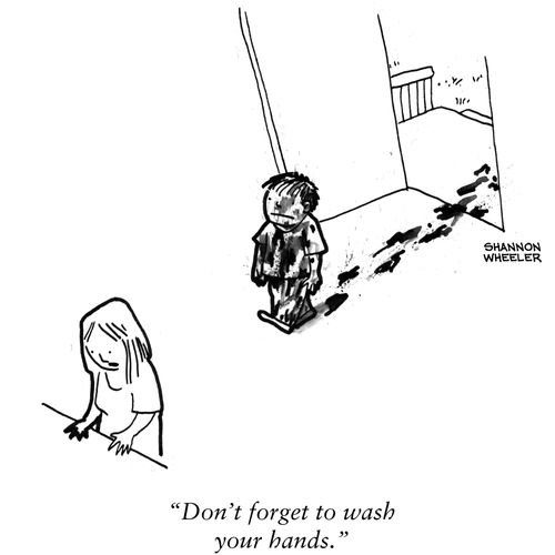 "Don't forget to wash your hands."