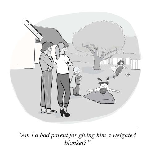 "Am I a bad parent for giving him a weighted blanket?"
