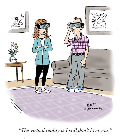 "The virtual reality is I still don't love you."