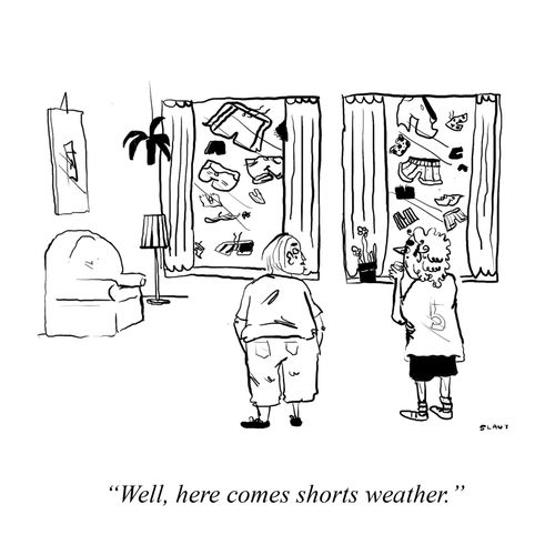 "Well, here comes shorts weather."
