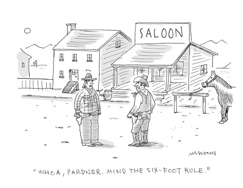 "Whoa, Pardner. Mind the six-foot rule."