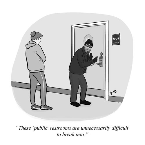 "These 'public' restrooms are unnecessarily difficult to break into."