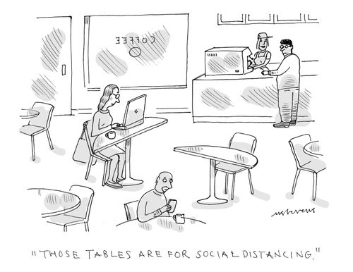 "Those tables are for social distancing."