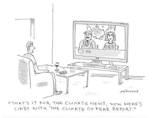 "That's it for the climate news, now here's Cindy with the climate of fear report."