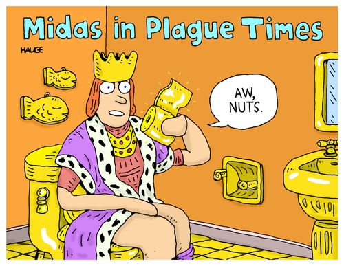 Midas in plague times