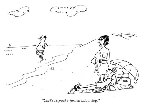 "Carl's sixpack's turned into a keg."
