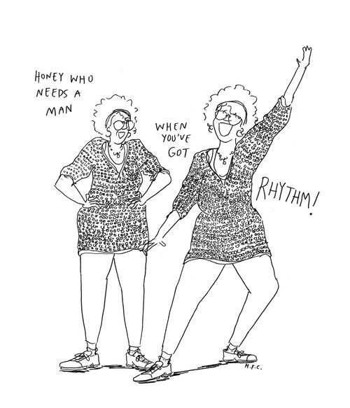 "Honey who needs a man when you've got... Rhythm!"