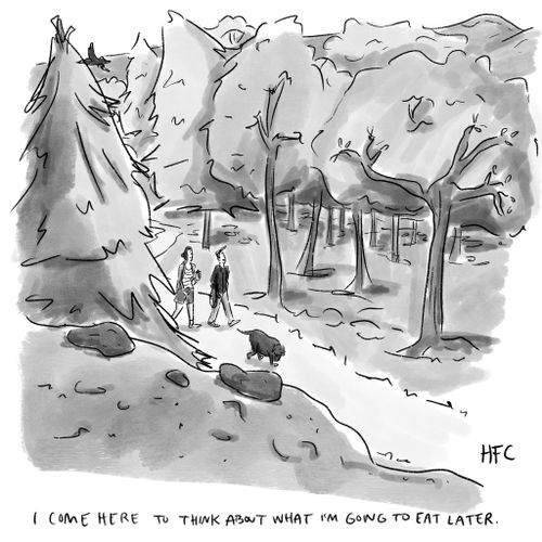 "I come here to think about what I'm going to eat later."