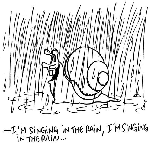 "I'm singing in the rain, I'm singing in the rain..."