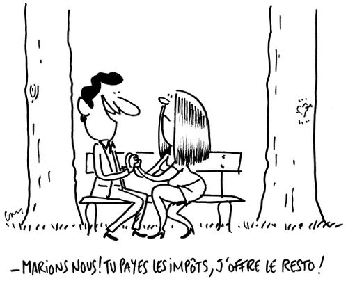 "Marions nous! Tu payes les impôts, j'offre le resto!"