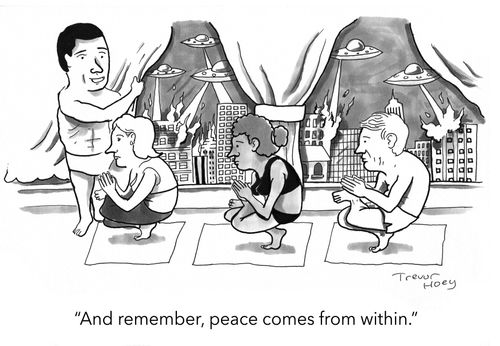 "And remember, peace comes from within."