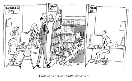"Cubicle 311 is our 'cultural oasis'."
