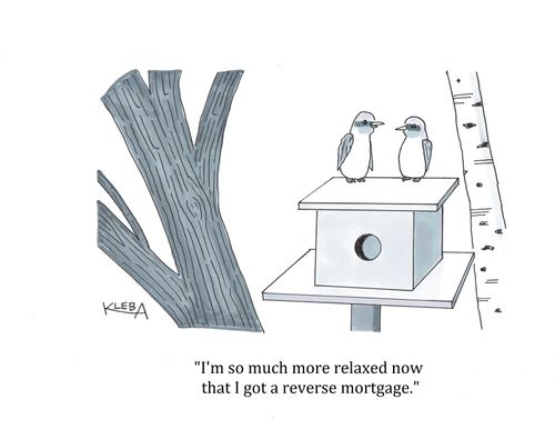 "I'm so much more relaxed now that I got a reverse mortgage."