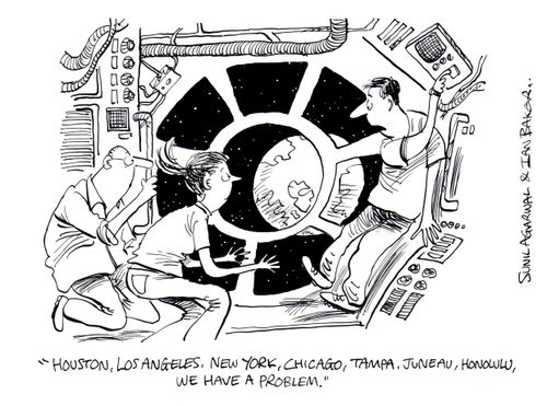"Houston, Los Angeles, New York, Chicago, Tampa, Juneau, Honolulu, we have a problem."