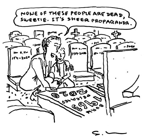 "None of these people are dead, sweetie. It's sheer propaganda."