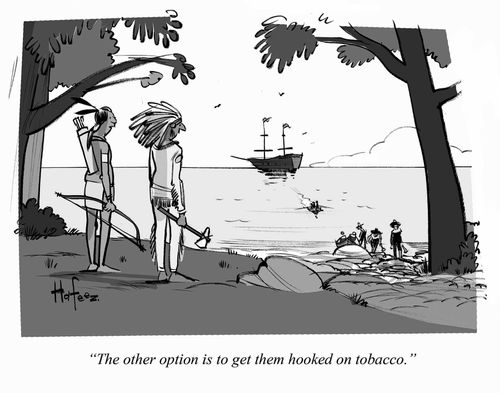 "The other option is to get them hooked on tobacco."