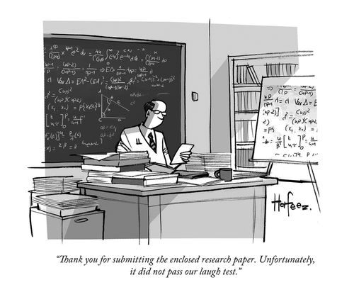 "Thank you for submitting the enclosed research paper. Unfortunately, it did not pass our laugh test."