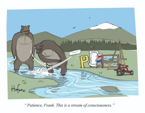 "Patience, Frank. This is a stream of consciousness."