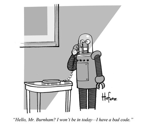 "Hello, Mr. Burnham? I won't be in today -- I have a bad code."