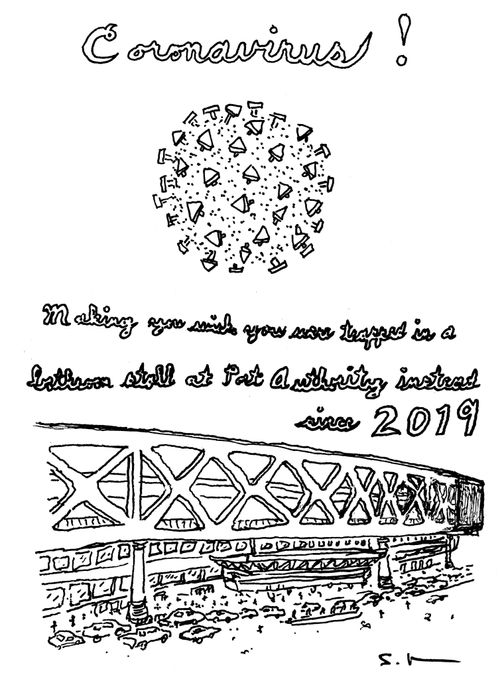 "Coronavirus! Making you wish you were trapped in a bathroom stall at Port Authority instead since 2019."