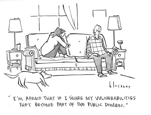 "I'm afraid that if I share my vulnerabilities they become part of the public domain."