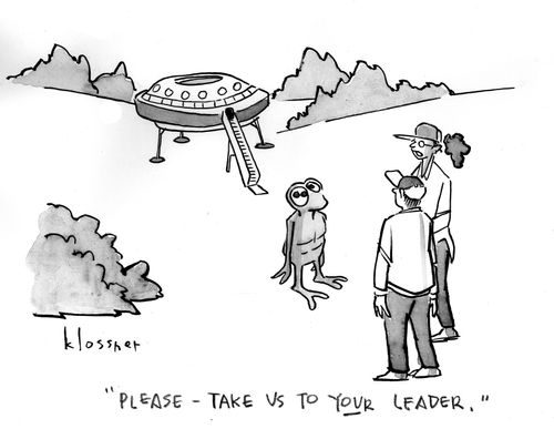 "Please - take us to your leader."