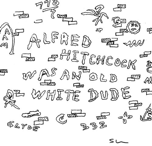 ALFRED HITCHCOCK WAS AN OLD WHITE DUDE