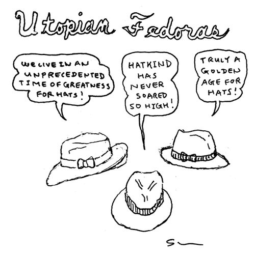 Utopian Fedoras.