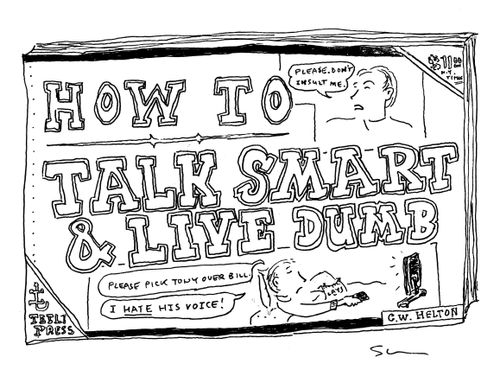 Game: How to talk smart & live dumb.