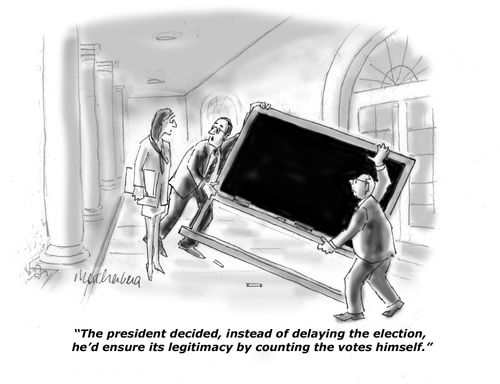 "The president decided, instead of delaying the election, he'd ensure its legitimacy by counting the votes himself."